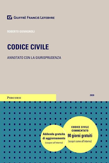 Codice civile - Roberto Giovagnoli - Libro Giuffrè 2020, Percorsi. Codici annotati con la giurisprudenza | libraccio.click