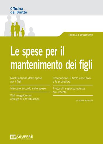 Le spese per il mantenimento dei figli - Marta Rovacchi - Libro Giuffrè 2021, Officina. Famiglia e successioni | libraccio.click