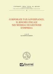 «Corporate tax governance». Il rischio fiscale nei modelli di gestione d'impresa