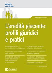 L' eredità giacente: profili giuridici e pratici