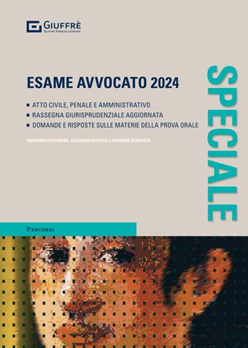 Speciale esame avvocato 2024  - Libro Giuffrè 2024, Percorsi. Atti giudiziari e pareri legali | libraccio.click