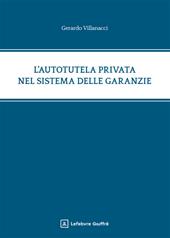 L'autotutela privata nel sistema delle garanzie