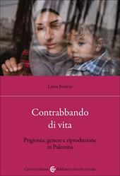 Contrabbando di vita. Prigionia, genere e riproduzione in Palestina