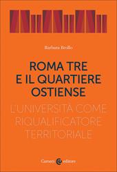 Roma Tre e il quartiere Ostiense. L'università come riqualificatore territoriale