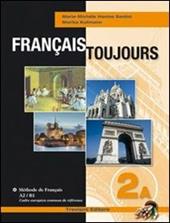 Français toujours. Tomi A-B. Per le Scuole superiori. Con CD Audio. Vol. 2
