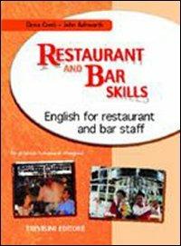 Restaurant and bar skills. Per gli Ist. Professionali alberghieri. Con CD Audio - Elena Conti, John Ashworth - Libro Trevisini 2001 | libraccio.click
