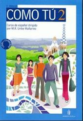 Como tu. Libro alunno. Per le Scuole superiori. Con CD Audio