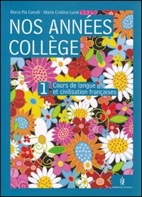 Nos années college. Per la Scuola media. Con CD Audio. Con CD-ROM - Maria Pia Canulli, M. Cristina Luvié - Libro Minerva Scuola 2008 | libraccio.click