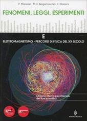 Fenomeni, leggi, esperimenti. Con percorsi interdisciplinari. Per le Scuole superiori. Con DVD-ROM. Con espansione online. Vol. 3