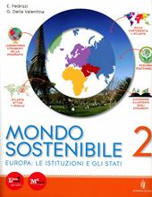 Mondo sostenibile. Con atlante. Per la Scuola media. Con espansione online. Vol. 2