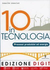10 in tecnologia. Tecnologia-Disegno. Per la Scuola media. Con DVD-ROM. - A. Chini, A. Conti - Libro Minerva Scuola 2012 | libraccio.click