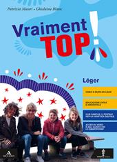 Vraiment top! Vol. Léger. Con Parcours examen e Verbi. Per la Scuola media. Con e-book. Con espansione online. Con DVD-ROM. Con CD-Audio