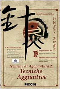 Tecniche di agopuntura. DVD. Vol. 2: Tecniche aggiuntive. - Hengze Xu, Lanfeng Xu - Libro Piccin-Nuova Libraria 2009 | libraccio.click