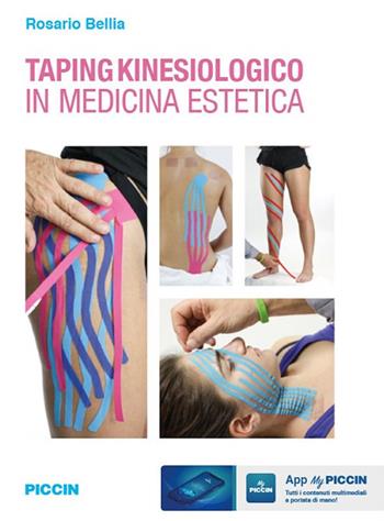 Taping kinesiologico in medicina estetica - Rosario Bellia - Libro Piccin-Nuova Libraria 2021 | libraccio.click