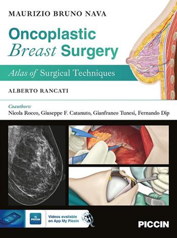 Oncoplastic breast surgery. Atlas of surgical techniques - Maurizio Bruno Nava, Alberto Rancati - Libro Piccin-Nuova Libraria 2026 | libraccio.click