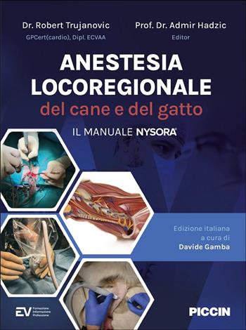 Anestesia locoregionale del cane e del gatto. Il manuale nysora - Robert Trujanovic, Admir Hadzic - Libro Piccin-Nuova Libraria 2026 | libraccio.click