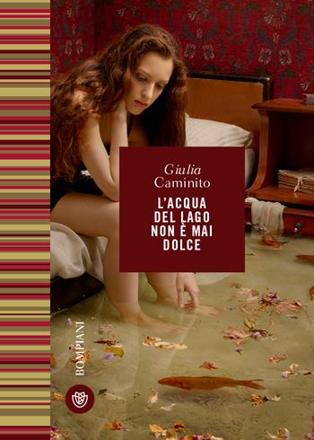 L'acqua del lago non è mai dolce - Giulia Caminito - Libro Bompiani 2023, Le finestre | libraccio.click