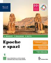 Epoche e spazi. Con Cittadine e cittadini oggi. Per le Scuole superiori. Con e-book. Con espansione online. Vol. 1: Dalla Preistoria all'età di Cesare. Geografia dell'Italia e dell'Europa