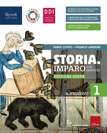 Storia. Imparo con metodo. Ediz. verde. Con Storia con metodo con punto colla, CLIL. Per la Scuola media. Vol. 1 - Fabio Cioffi, Franco Amerini - Libro La Nuova Italia 2020 | libraccio.click