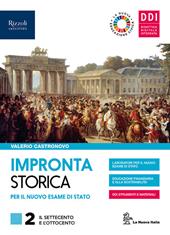 Impronta storica per il nuovo esame di Stato. Con Lavoro, impresa, territorio. Per le Scuole superiori. Con e-book. Con espansione online. Con Contenuto digitale per accesso online. Vol. 2
