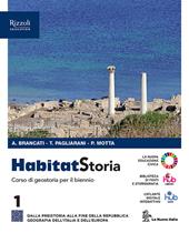Habitat storia. Per le Scuole superiori. Con e-book. Con espansione online. Vol. 1