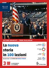 La nuova storia in 100 lezioni. Per le Scuole superiori. Con e-book. Con espansione online. Vol. 3