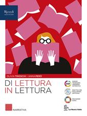 Di lettura in lettura. Narrativa. Per le Scuole superiori. Con e-book. Con espansione online. Vol. 1