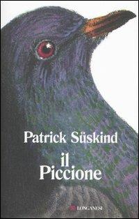 Il piccione - Patrick Süskind - Libro Longanesi 2006, La Gaja scienza | libraccio.click