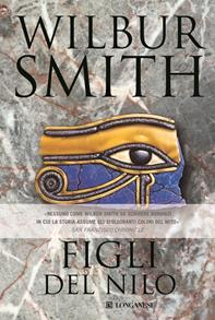 Figli del Nilo - Wilbur Smith - Libro Longanesi 2001, La Gaja scienza | libraccio.click