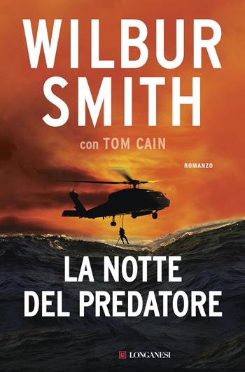 La notte del predatore - Wilbur Smith, Tom Cain - Libro Longanesi 2016, La Gaja scienza | libraccio.click