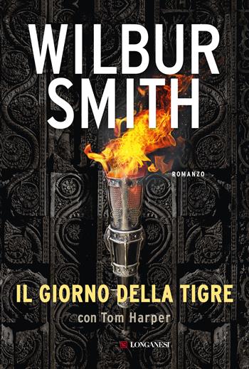 Il giorno della tigre - Wilbur Smith, Tom Harper - Libro Longanesi 2017, I maestri dell'avventura | libraccio.click
