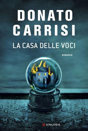 La casa delle voci - Donato Carrisi - Libro Longanesi 2019, La Gaja scienza | libraccio.click
