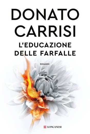 L'educazione delle farfalle - Donato Carrisi - Libro Longanesi 2023, La Gaja scienza | libraccio.click