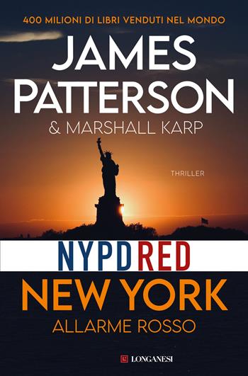 New York. Allarme rosso - James Patterson, Marshall Karp - Libro Longanesi 2023, La Gaja scienza | libraccio.click