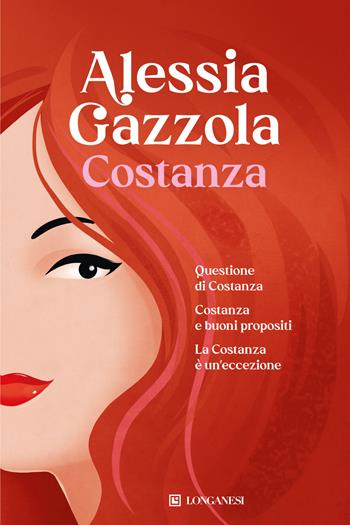 Costanza: Questione di Costanza-Costanza e buoni propositi-La Costanza è un'eccezione - Alessia Gazzola - Libro Longanesi 2025, La Gaja scienza | libraccio.click