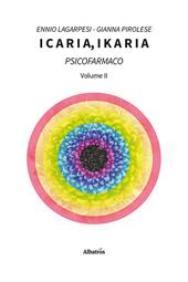 Icaria, ikaria. Psicofarmaco. Vol. 2