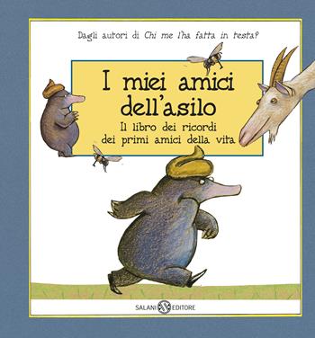 I miei amici dell'asilo. Il libro dei ricordi dei primi amici della mia vita - Werner Holzwarth, Wolf Erlbruch - Libro Salani 2019 | libraccio.click