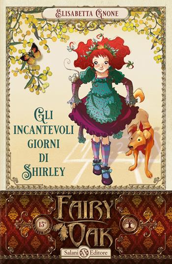 Gli incantevoli giorni di Shirley. Fairy Oak. Vol. 5 - Elisabetta Gnone - Libro Salani 2020 | libraccio.click
