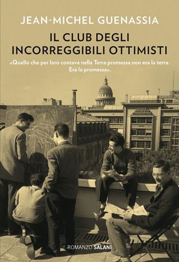 Il club degli incorreggibili ottimisti - Jean-Michel Guenassia - Libro Salani 2021, Romanzo | libraccio.click