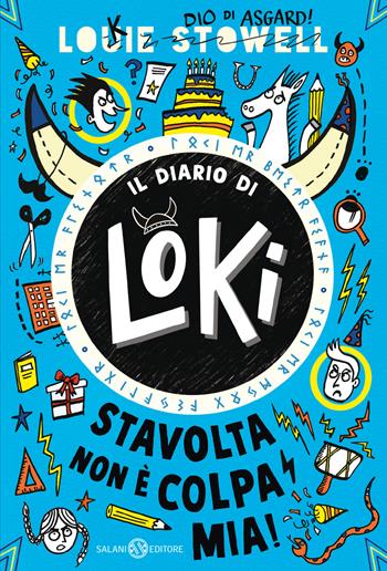 Stavolta non è colpa mia! Il diario di Loki - Louie Stowell - Libro Salani 2024 | libraccio.click