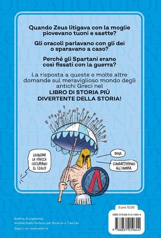 Greci. Una storia pazzesca! - Olimpia Medici, Andrea Dalla Fontana - Libro Salani 2024, Fuori collana Salani | libraccio.click