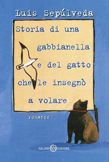Storia di una gabbianella e del gatto che le insegnò a volare - Luis Sepúlveda - Libro Salani 2026, I pockettini | libraccio.click