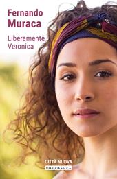 Liberamente Veronica. I miei 30 giorni senza i social