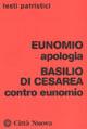 Apologia-Contro Eunomio - Eunomio, Basilio (san) - Libro Città Nuova 2007, Testi patristici | libraccio.click
