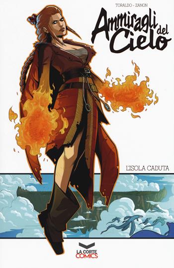 L'isola caduta. Ammiragli del cielo - Manfredi Toraldo - Libro La Corte Editore 2019, Comics | libraccio.click