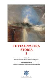 Tutta un’altra storia. Vol. 3