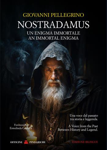 Nostradamus. Un enigma immortale-An immortal enigma. Ediz. bilingue - Giovanni Pellegrino - Libro Officine Pindariche 2025, La versione di Giove | libraccio.click