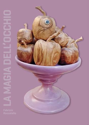 Fabrizio Roccatello. La magia dell'occhio. Ediz. italiana e inglese - Tea Taramino, Bianca Tosatti - Libro Prinp Editoria d'Arte 2.0 2024 | libraccio.click