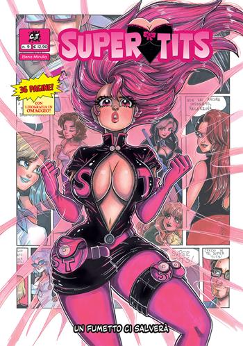 Supert tits. Con litografia. Vol. 9: Un fumetto ci salverà - Elena Mirulla, Christian Terranova - Libro Cronaca di Topolinia 2022 | libraccio.click
