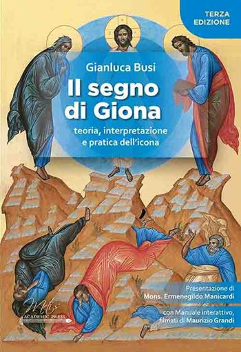 Il segno di Giona. Teoria, interpretazione e pratica dell'icona - Gianluca Busi - Libro Metis Academic Press 2023, Studi e ricerche. Series maior | libraccio.click